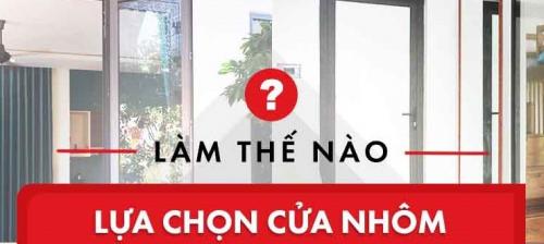 CÁCH CHỌN CỬA NHÔM TỐT HỢP VỚI CĂN NHÀ CỦA BẠN.